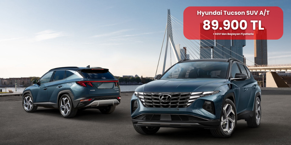 Hyundai Tucson Kampanyası